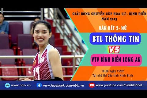 VTV BÌNH ĐIỀN LONG AN vs BTL THÔNG TIN V  | Bán kết cúp Hoa Lư- Bình Điền 2023